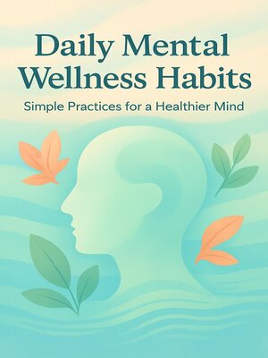 cover image of Daily Mental Wellness Habits